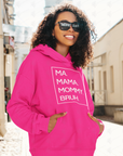 Pink pullover hoodie with front pocket and white “MA MAMA MOMMY BRUH!” graphic