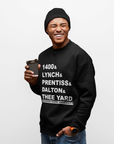 Black crewneck sweatshirt with '1400& LYNCH& PRENTISS& DALTON& THEE YARD' print