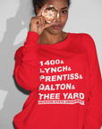 Red crewneck sweatshirt with '1400& LYNCH& PRENTISS& DALTON& THEE YARD' front print